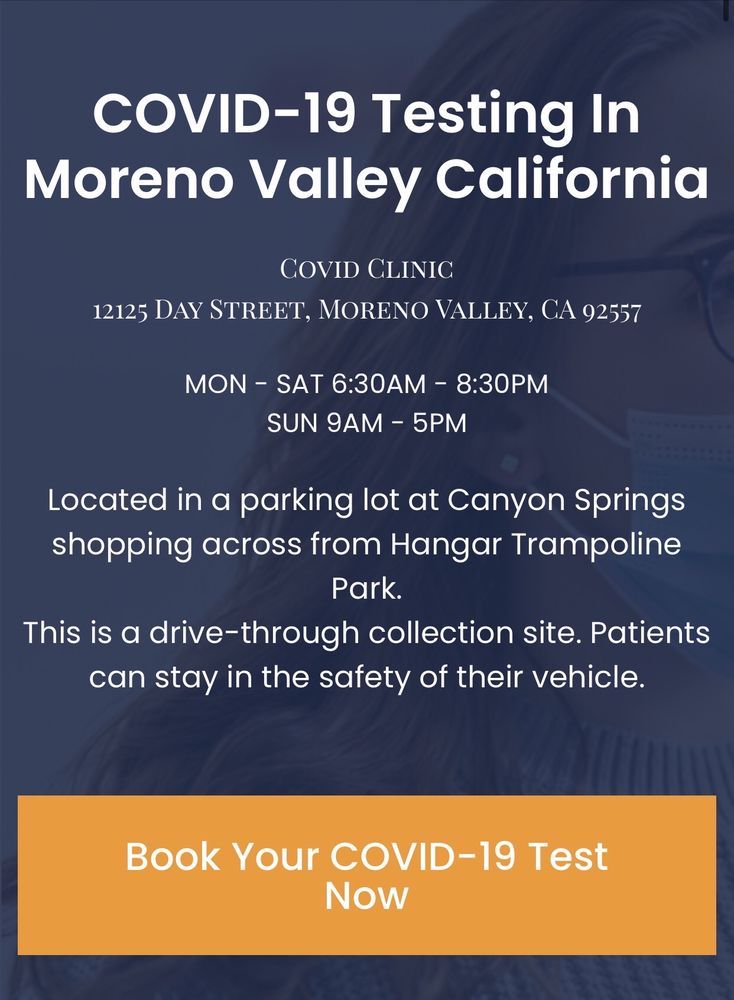 COVID CLINIC MORENO VALLEY Updated June 2024 12125 Day St, Moreno