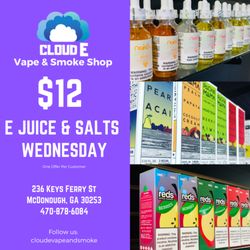 Cloud E Vape & Smoke - $12 All Premium Vape Juice and Salts Wednesdays.