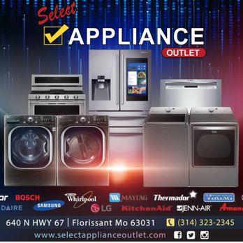 Select Appliance Outlet - Appliances Near Me - Florissant, Missouri Select Appliance Outlet - Appliances Near Me - Florissant, Missouri