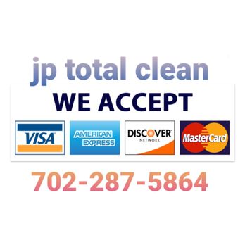 JP Total Clean - We accept - Home Cleaning Near Me - Las Vegas, Nevada JP Total Clean - We accept - Home Cleaning Near Me - Las Vegas, Nevada