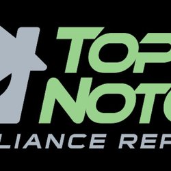 Top Notch Appliance Repair & Service