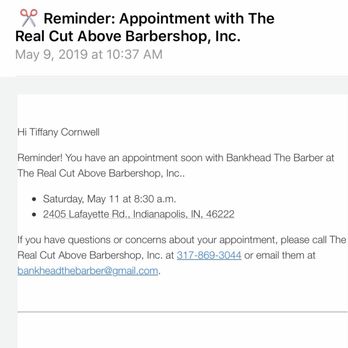 The Real Cut Above - My email confirmation he did not care about - Hair Salons Near Me - Indianapolis, Indiana The Real Cut Above - My email confirmation he did not care about - Hair Salons Near Me - Indianapolis, Indiana