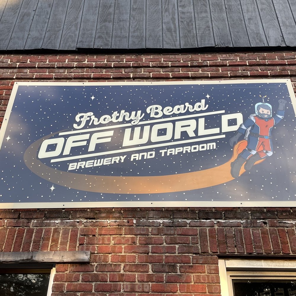 Frothy Beard Off World - The sign - Breweries Near Me - Summerville, South Carolina Frothy Beard Off World - The sign - Breweries Near Me - Summerville, South Carolina
