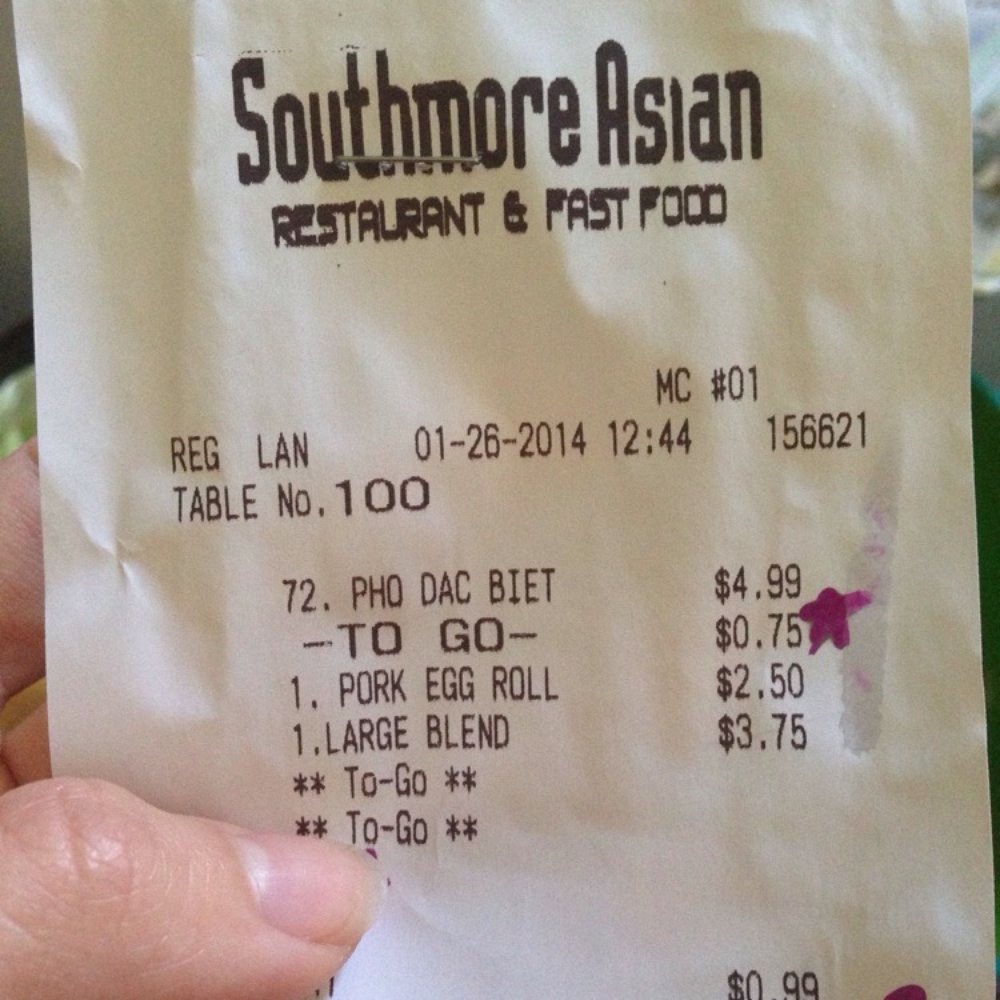 Southmore Asian Restaurant - The receipt. :) - Vietnamese Near Me - Pasadena, Texas Southmore Asian Restaurant - The receipt. :) - Vietnamese Near Me - Pasadena, Texas