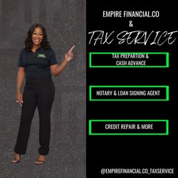 Empire Financial - Hi, My name is Latorya  I have 13+ Experience as Tax Preparer. Let Me Help You Get The Max!!!