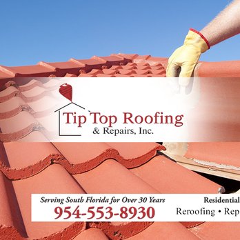 Tip Top Roofing & Repairs - Roofing Near Me - Sunrise, Florida Tip Top Roofing & Repairs - Roofing Near Me - Sunrise, Florida