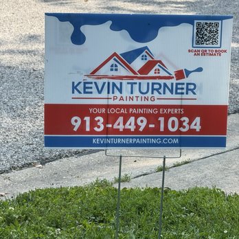 Kevin Turner Painting - Kevin's unobtrusive yard sign - Painters Near Me - Belton, Missouri Kevin Turner Painting - Kevin's unobtrusive yard sign - Painters Near Me - Belton, Missouri