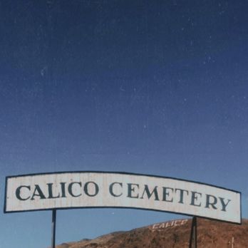 Calico Ghost Town - The Cemetery - Parks Near Me - Yermo, California Calico Ghost Town - The Cemetery - Parks Near Me - Yermo, California