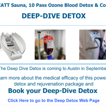 The Biosanctuary - The Deep Dive 1-Day Detox - the most progressive detox known - Naturopathic/Holistic Near Me - Austin, Texas The Biosanctuary - The Deep Dive 1-Day Detox - the most progressive detox known - Naturopathic/Holistic Near Me - Austin, Texas