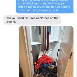 Arizona Discount Movers - Messages showing the messy clothes they left on the floor thrown around