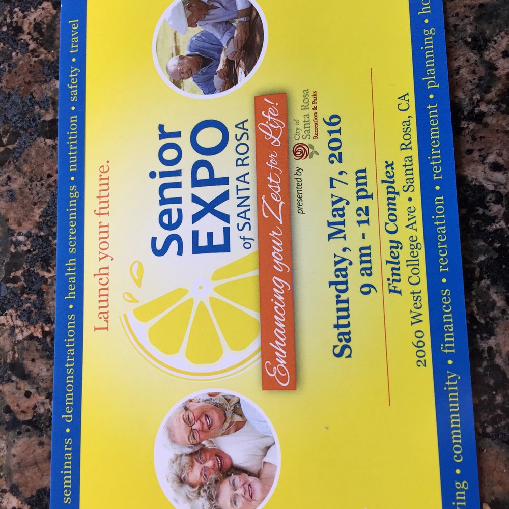 Saturday,May 7th, 2016 Senior Expo 9am-12pm 2060 w college ave Santa Rosa Saturday,May 7th, 2016 Senior Expo 9am-12pm 2060 w college ave Santa Rosa