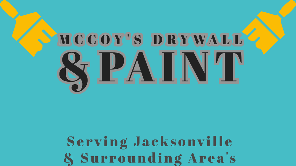 MCCOY’S DRYWALL & PAINT Request a Quote Jacksonville, Florida