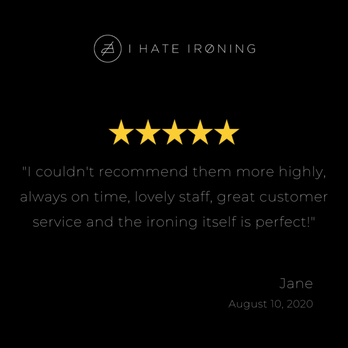 I Hate Ironing - What a great way to start the week, we love to read your reviews. Thank you! - Dry Cleaning Near Me