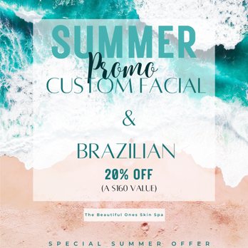 The Beautiful Ones Skin Spa - Summer Promo! Custom Facial & Brazilian 20% Off! (Both services must be done on the same day to get promo) - Waxing Near Me - Mansfield, Texas The Beautiful Ones Skin Spa - Summer Promo! Custom Facial & Brazilian 20% Off! (Both services must be done on the same day to get promo) - Waxing Near Me - Mansfield, Texas