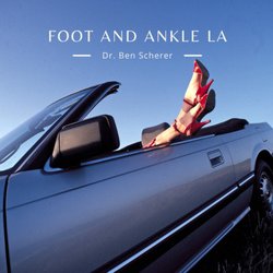 Benjamin Scherer, DPM - Foot and Ankle - LA's top podiatric care. Let us help you with any foot and ankle concerns