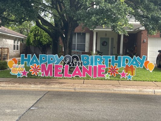 Birthday Greetings - Bring JOY to Special People in Your Life!
It has been our privilege to offer this fun, unique and personalized way to SURPRISE someone and bring a smile to their face! 512 Yard greetings make a statement and make special occasions even more memorable! Birthdays, baby announcements, team spirit, school events, graduations, anniversaries… there is no shortage of occasions to celebrate! And we do it in a way that is super easy for you! You can order online or call directly to set up.  We can customize any occasion to make it special and unique for the ones you love.  Call us today!