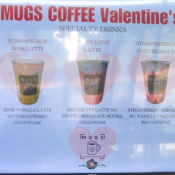 Mugs Coffee Roasters - Whittier - February Drinks. - Coffee & Tea Near Me - Whittier, California Mugs Coffee Roasters - Whittier - February Drinks. - Coffee & Tea Near Me - Whittier, California