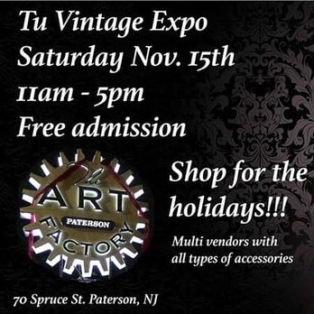 Tú Vintage Expo - Looking for unique holiday goodies then come join us at Tú Vintage Expo, Saturday, November 15, 2014 from 11-5pm. - Used, Vintage & Consignment Near Me - Paterson, New Jersey Tú Vintage Expo - Looking for unique holiday goodies then come join us at Tú Vintage Expo, Saturday, November 15, 2014 from 11-5pm. - Used, Vintage & Consignment Near Me - Paterson, New Jersey