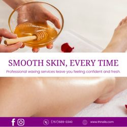 TH Nails & Day Spa - Get smooth, flawless skin with our expert waxing services.

We make the process easy and effective for lasting results.