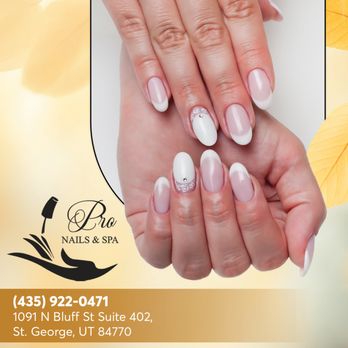 Pro Nails & Spa - Nail Salons Near Me - St George, Utah