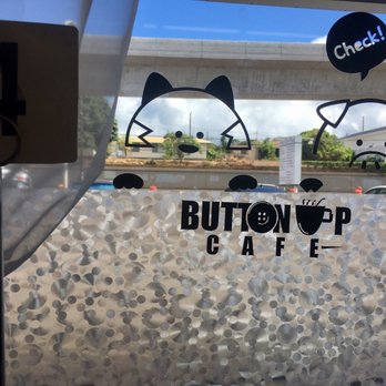 Button Up Cafe - Breakfast & Brunch Near Me - Pearl City, Hawaii Button Up Cafe - Breakfast & Brunch Near Me - Pearl City, Hawaii