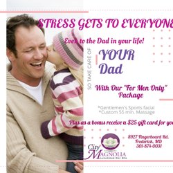 City Magnolia Day Spa - Make sure you give the special man in your life a stress free day for all he does!!