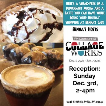 Benna's Cafe - Start Your Holiday Shopping with a Hot cup of Coffee at Benna's Cafe, hosting Philadelphia CollageWorks. Dec. 1st through Jan 7th - Coffee & Tea Near Me - Philadelphia, Pennsylvania