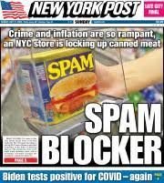 Photo of The New York Post - New York, NY, US. SPAM put under lock and key in lawless NYC. Three years ago they couldn't give this porkenstein concoction away.