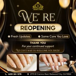 Jason's Nails is officially reopening! 
 We'd love to see familiar faces and welcome new guests. Stop by and share your experience!