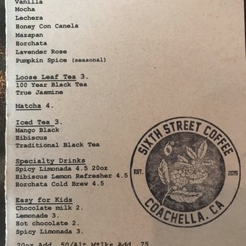 Sixth Street Coffee - Their menu. - Coffee & Tea Near Me - Coachella, California Sixth Street Coffee - Their menu. - Coffee & Tea Near Me - Coachella, California