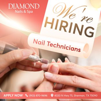 Diamond Nails & Spa - NOW HIRING: Nail Technicians - Nail Salons Near Me - Sherman, Texas Diamond Nails & Spa - NOW HIRING: Nail Technicians - Nail Salons Near Me - Sherman, Texas