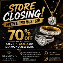 Diamond District - Store Closing! Everything Must Go!