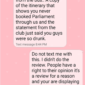 VIP Bachelorette - Here is an example of the text you will receive from the owner when you post a negative review. You are being video taped on the bus. - Party & Event Planning Near Me - Villa Park, Illinois