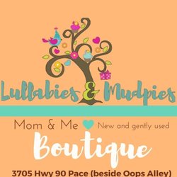 Lullabies and Mudpies Childrens Consignment Boutique - PACE LOCATION 3705 HWY 90 PACE,FL 32571 PENSACOLA LOCATION OPEN NOV 20 319 E NINE MILE ROAD PENSACOLA, FL 32514