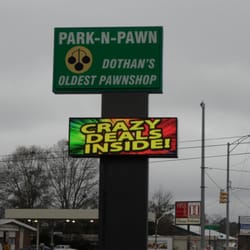 Park-N-Pawn - On the corner of Park and Montgomery Highway. Dothan Alabama.