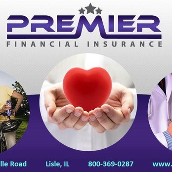 Premier Financial Insurance - Life Insurance Near Me - Lisle, Illinois Premier Financial Insurance - Life Insurance Near Me - Lisle, Illinois