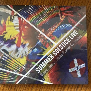 Summer Solstice Indigenous Festival - 2018 Summer Solstice Live Powwow Compilation CD - Festivals Near Me - Ottawa, Ontario