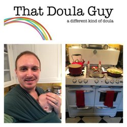 That Doula Guy - Postpartum doulas can cook dinner AND wear your baby!