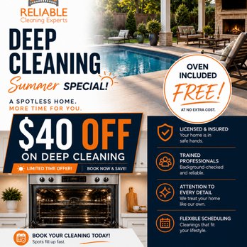 Reliable Cleaning Experts - Summer Deep Cleaning Special
A clean home makes everyday life easier. For a limited time, receive $40 off our Deep Cleaning service, and - Window Washing Near Me Reliable Cleaning Experts - Summer Deep Cleaning Special
A clean home makes everyday life easier. For a limited time, receive $40 off our Deep Cleaning service, and - Window Washing Near Me