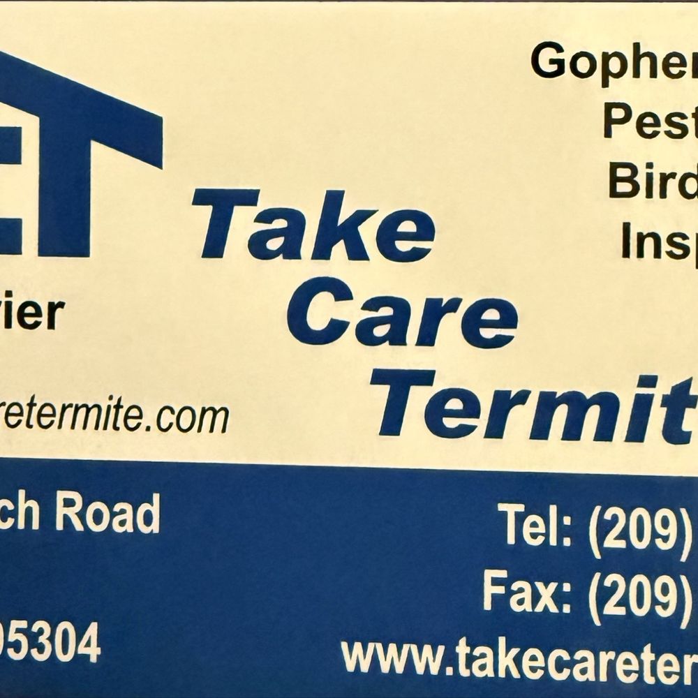 Take Care Termite & Pest Control - Card for owner who did work - Pest Control Near Me - Tracy, California Take Care Termite & Pest Control - Card for owner who did work - Pest Control Near Me - Tracy, California