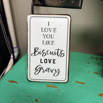 The Biscuit - Cute sign inside. - Breakfast & Brunch Near Me - Bowman, North Dakota The Biscuit - Cute sign inside. - Breakfast & Brunch Near Me - Bowman, North Dakota