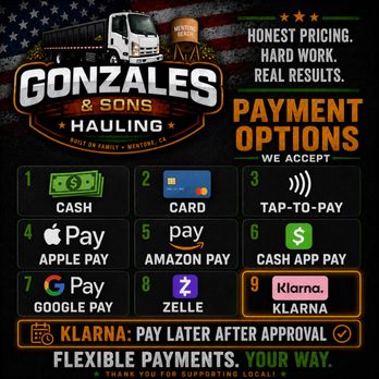 Gonzales & Sons Hauling - Our Payment Options - Junk Removal & Hauling Near Me - Mentone, California Gonzales & Sons Hauling - Our Payment Options - Junk Removal & Hauling Near Me - Mentone, California