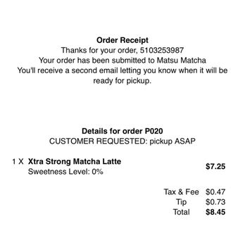 Matsu Matcha - Receipt from email. - Desserts Near Me - Pleasanton, California
