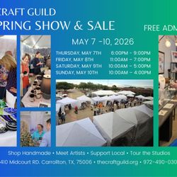 The Craft Guild of Dallas - Save the Dates: Spring Show & Sale is May 7 -10, 2026