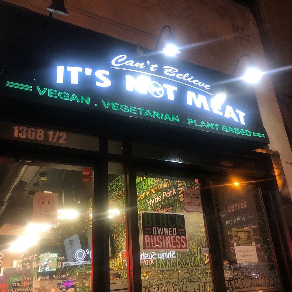 Can't believe it's not meat - Outside - American Near Me - Chicago, Illinois Can't believe it's not meat - Outside - American Near Me - Chicago, Illinois