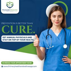 Primary Health & Wellness - Schedule your annual physical today!