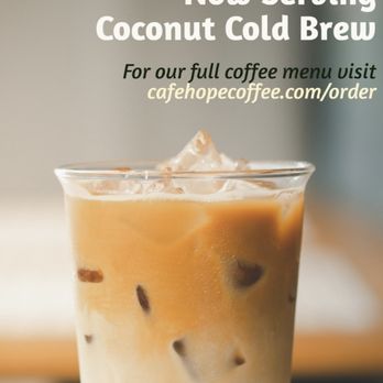 Cafe Hope - Escape to a world of tropical bliss with our newest creation, Coconut Dream Sip on the refreshing goodness of cold brew infused with cr - Coffee & Tea Near Me - Dallas, Texas Cafe Hope - Escape to a world of tropical bliss with our newest creation, Coconut Dream Sip on the refreshing goodness of cold brew infused with cr - Coffee & Tea Near Me - Dallas, Texas