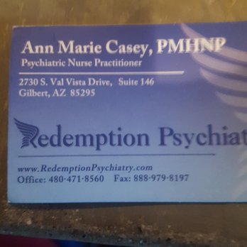 Redemption Psychiatry - Redemption Psychiatry (Ann Marie Casey, nurse practitioner) with contact information for Gilbert office - Psychiatrists Near Me - Gilbert, Arizona Redemption Psychiatry - Redemption Psychiatry (Ann Marie Casey, nurse practitioner) with contact information for Gilbert office - Psychiatrists Near Me - Gilbert, Arizona