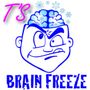 T's Brain Freeze