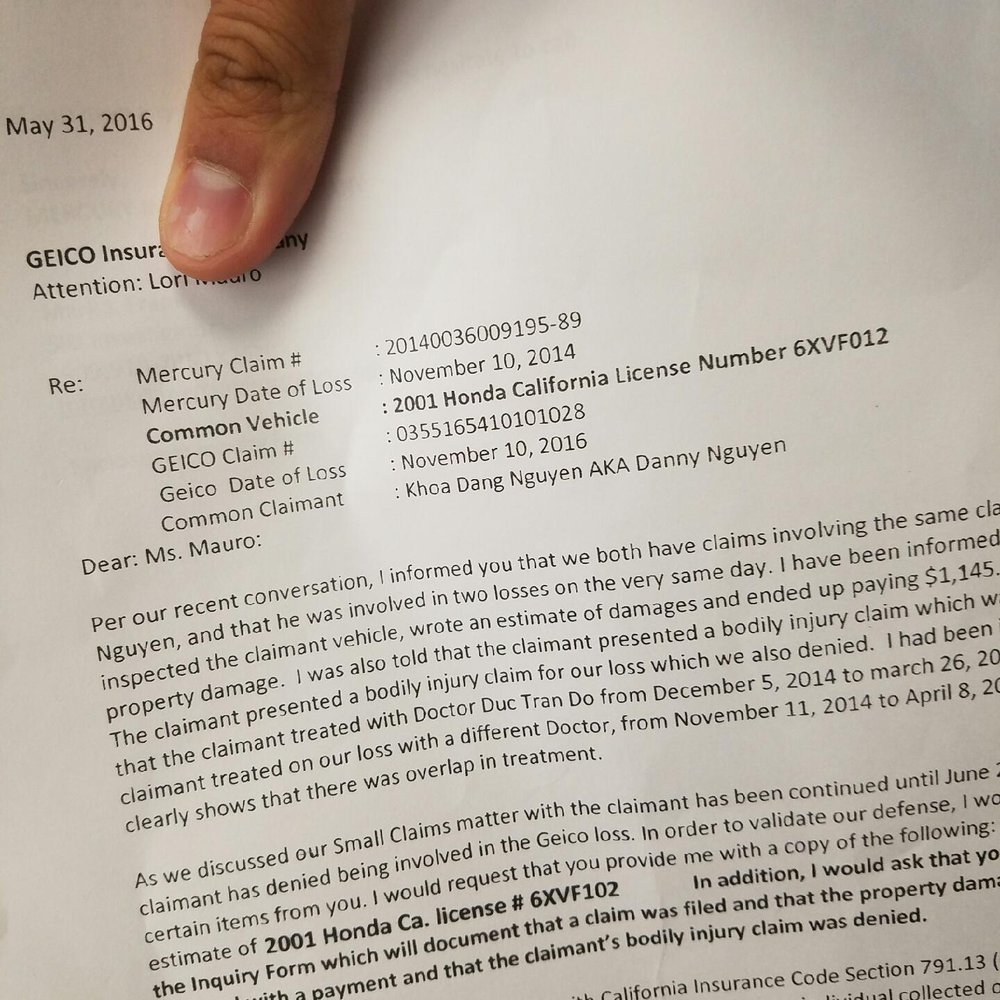 Mercury Insurance - fake name..fake claim number..fake everything. Then he insisted not showing the judge . LOOK at mercury date and GEICO loss date!! - Home & Rental Insurance Near Me - Brea, California Mercury Insurance - fake name..fake claim number..fake everything. Then he insisted not showing the judge . LOOK at mercury date and GEICO loss date!! - Home & Rental Insurance Near Me - Brea, California